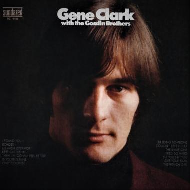 Gene Clark -  Gene Clark with the Gosdin Brothers